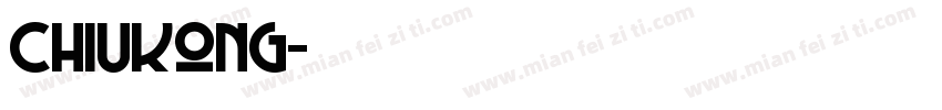 Chiukong字体转换