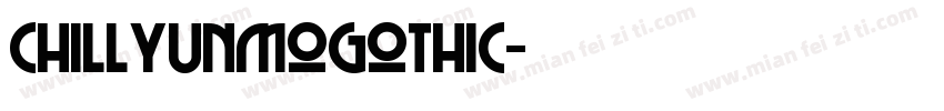 chillyunmogothic字体转换