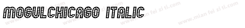 MogulChicago-Italic字体转换