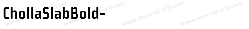 ChollaSlabBold字体转换