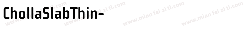 ChollaSlabThin字体转换
