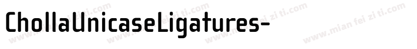 ChollaUnicaseLigatures字体转换