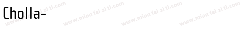 Cholla字体转换