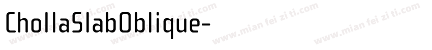 ChollaSlabOblique字体转换