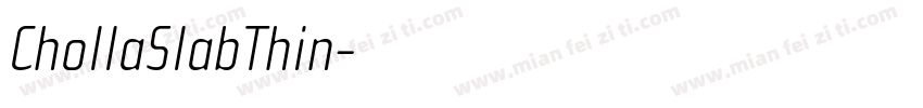 ChollaSlabThin字体转换