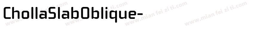 ChollaSlabOblique字体转换