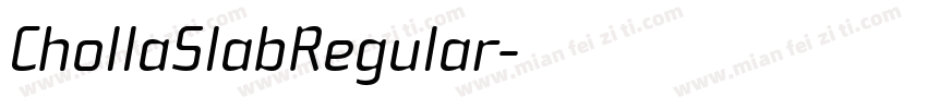 ChollaSlabRegular字体转换