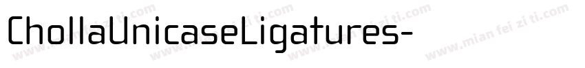 ChollaUnicaseLigatures字体转换