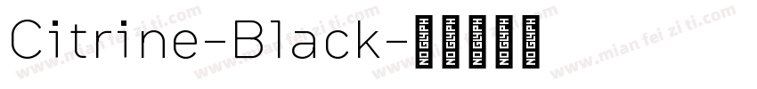Citrine-Black字体转换