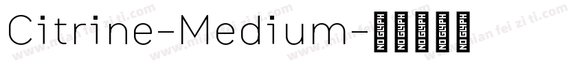 Citrine-Medium字体转换