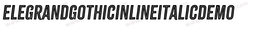 ElegrandGothicInlineItalicDemo-zpW0字体转换