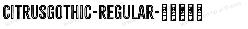 CitrusGothic-Regular字体转换