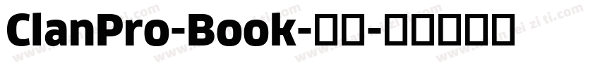 ClanPro-Book-常规字体转换