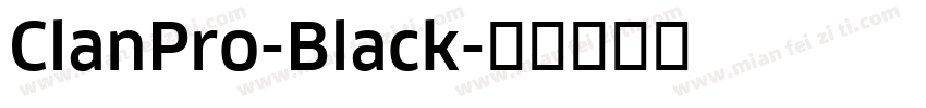 ClanPro-Black字体转换