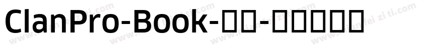 ClanPro-Book-常规字体转换