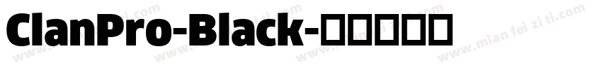 ClanPro-Black字体转换