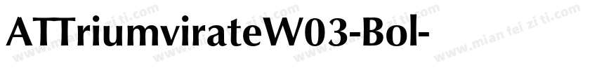 ATTriumvirateW03-Bol字体转换