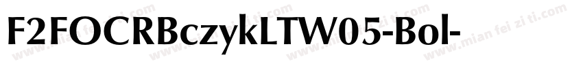 F2FOCRBczykLTW05-Bol字体转换