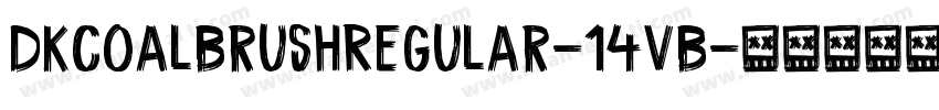 DkCoalBrushRegular-14vB字体转换