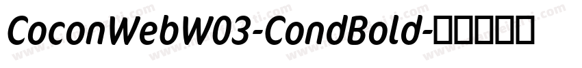 CoconWebW03-CondBold字体转换