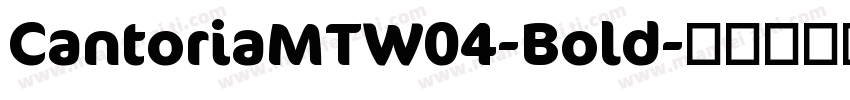 CantoriaMTW04-Bold字体转换