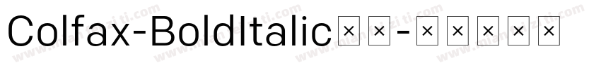 Colfax-BoldItalic字体字体转换