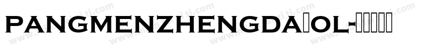 pangmenzhengdaBol字体转换