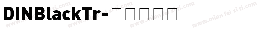 DINBlackTr字体转换