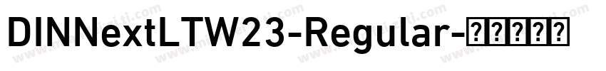 DINNextLTW23-Regular字体转换