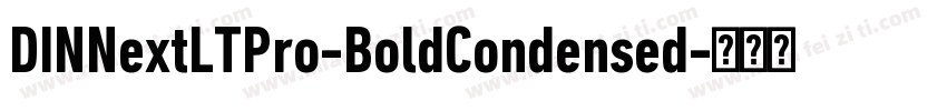 DINNextLTPro-BoldCondensed字体转换