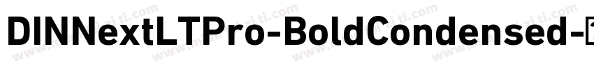 DINNextLTPro-BoldCondensed字体转换