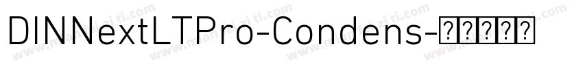 DINNextLTPro-Condens字体转换