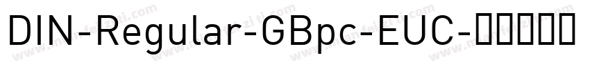 DIN-Regular-GBpc-EUC字体转换