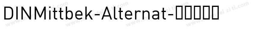 DINMittbek-Alternat字体转换