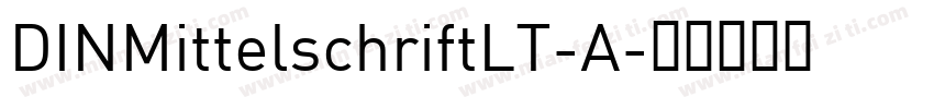 DINMittelschriftLT-A字体转换