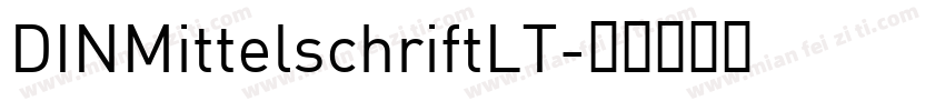 DINMittelschriftLT字体转换