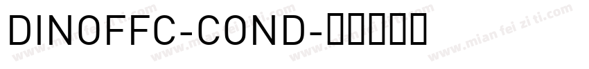 DINOFFC-COND字体转换