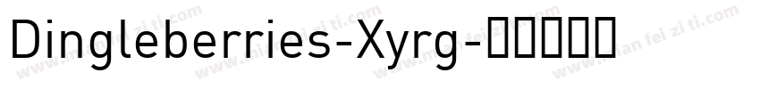 Dingleberries-Xyrg字体转换