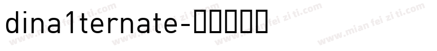 dina1ternate字体转换