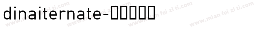 dinaiternate字体转换