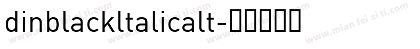 dinblackltalicalt字体转换
