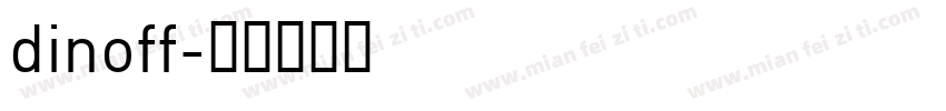 dinoff字体转换