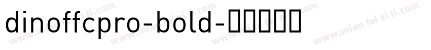 dinoffcpro-bold字体转换