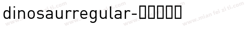 dinosaurregular字体转换