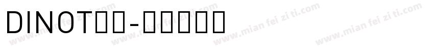DINOT字体字体转换