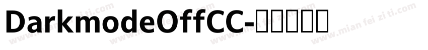 DarkmodeOffCC字体转换