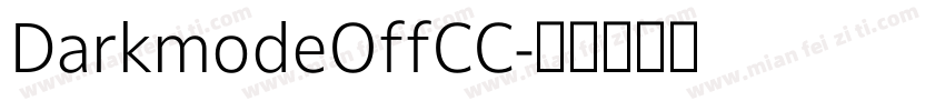 DarkmodeOffCC字体转换
