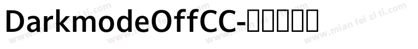 DarkmodeOffCC字体转换