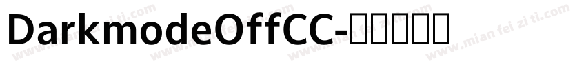 DarkmodeOffCC字体转换