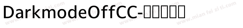 DarkmodeOffCC字体转换